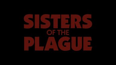 Sisters Of The Plague