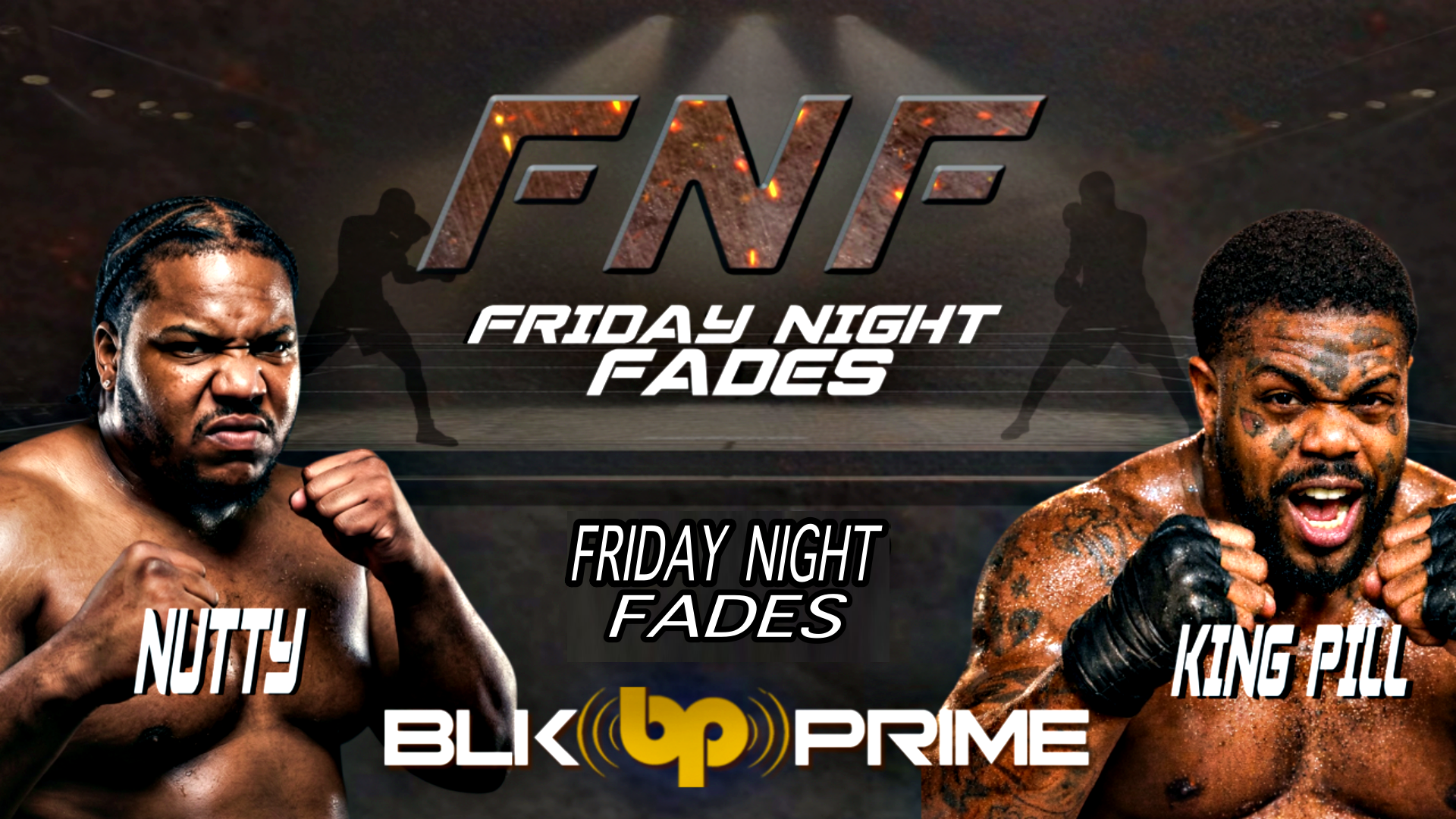 Friday Night Fades