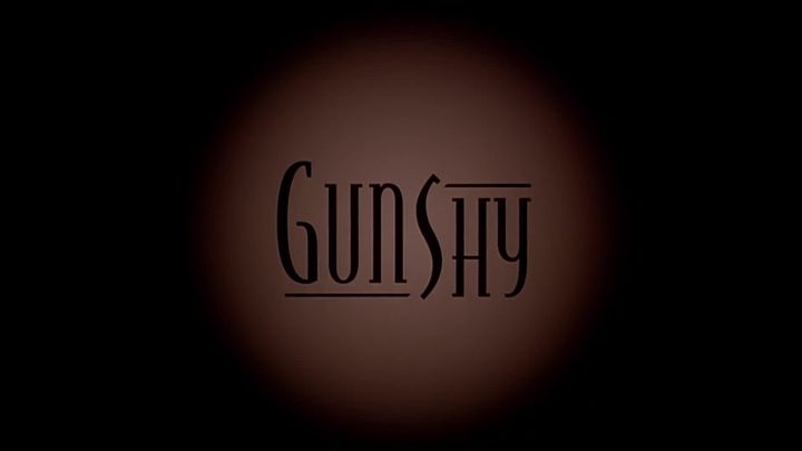 Gunshy 